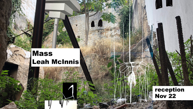 Mass: Leah McInnis @ Open Space Nov 27 2019 - Jun 16th @ Open Space
