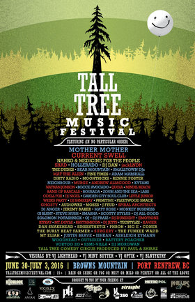 Tall Tree Music Festival 2016: Current Swell, Shad, jackLNDN, Mat the Alien, Murge, Andrew Allsgood , Quoia, Mindil Beach, Band of Rascals, Odell Fox, Dj Nigel, Little Junior, Weird Party, DJ Dundidit, EMOTIONZ, Kitkat, Mt. Doyle, Rhythmicon, DJ Jetts, Xavier, Surgery, Dan Duvall , Ghosty @ Browns Mountain Jul 1 2016 - May 6th @ Browns Mountain