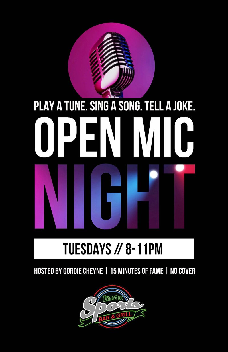Open Mic Night @ Tally Ho Sports Bar and Grill Jul 5 2016 - Jun 4th @ Tally Ho Sports Bar and Grill