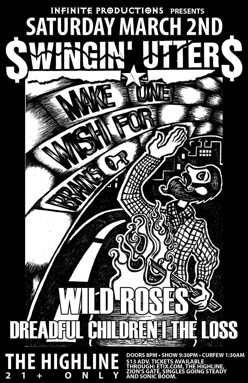 Swingin' Utters, Wild Roses, DREADFUL CHILDREN, The Loss @ Highline Mar 2 2013 - May 12th @ Highline