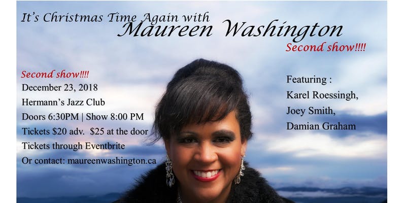It's Christmas with: Maureen Washington, Karel Roessingh, Joey Smith, Damian Graham, Bryn Badel @ Hermann's Jazz Club Dec 23 2018 - May 16th @ Hermann's Jazz Club