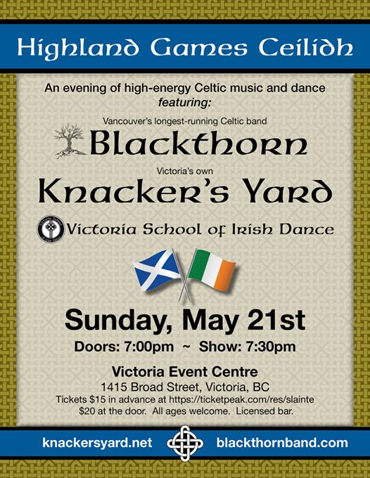 154th Highland Games send-off Ceilidh!: Blackthorn, Knacker's Yard, Victoria School of Irish Dance @ Victoria Event Centre May 21 2017 - Jun 4th @ Victoria Event Centre