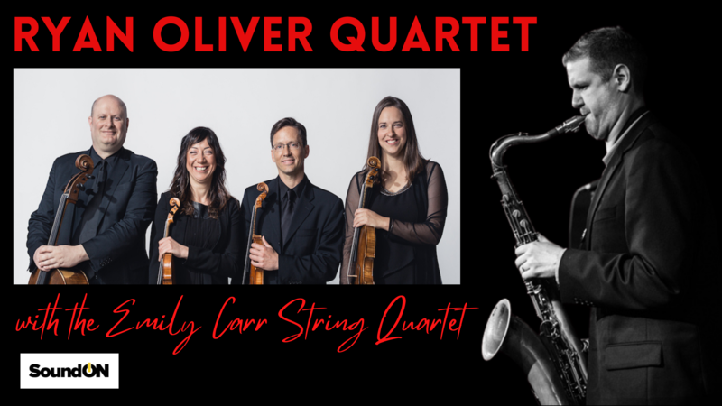 Ryan Oliver Quartet with the Emily Carr String Quartet @ Hermann's Jazz Club Jun 4 2021 - Jun 4th @ Hermann's Jazz Club