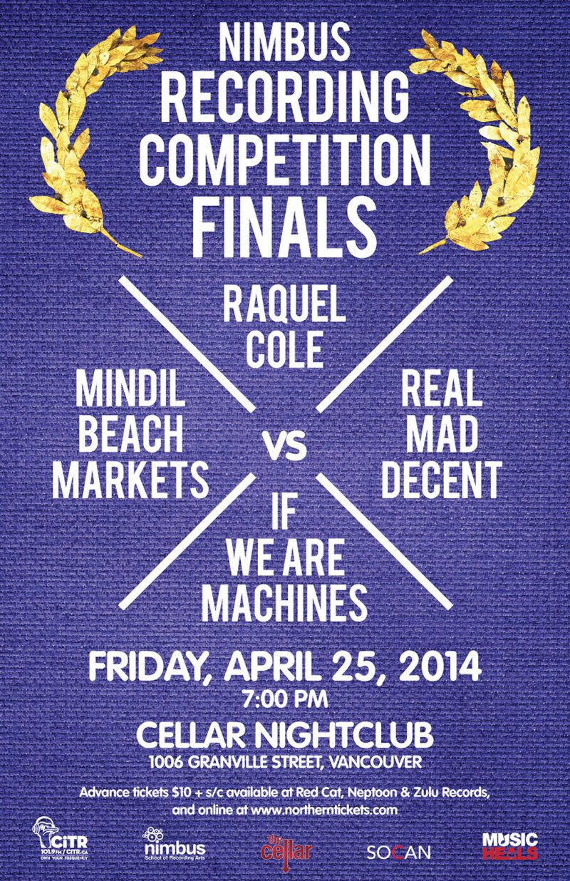 Nimbus Recording Competition 2014: Mindil Beach, Real Mad Decent , If We Are Machines, Raquel Cole @ The Cellar Apr 25 2014 - May 6th @ The Cellar