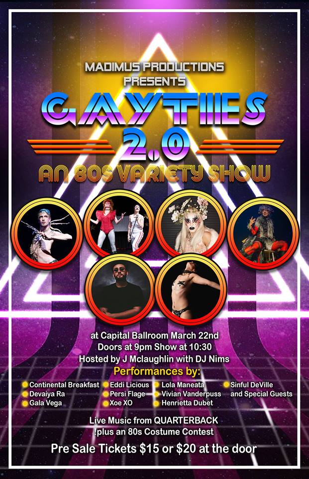 Gayties 2.0 @ Capital Ballroom - Mar 22, 2019