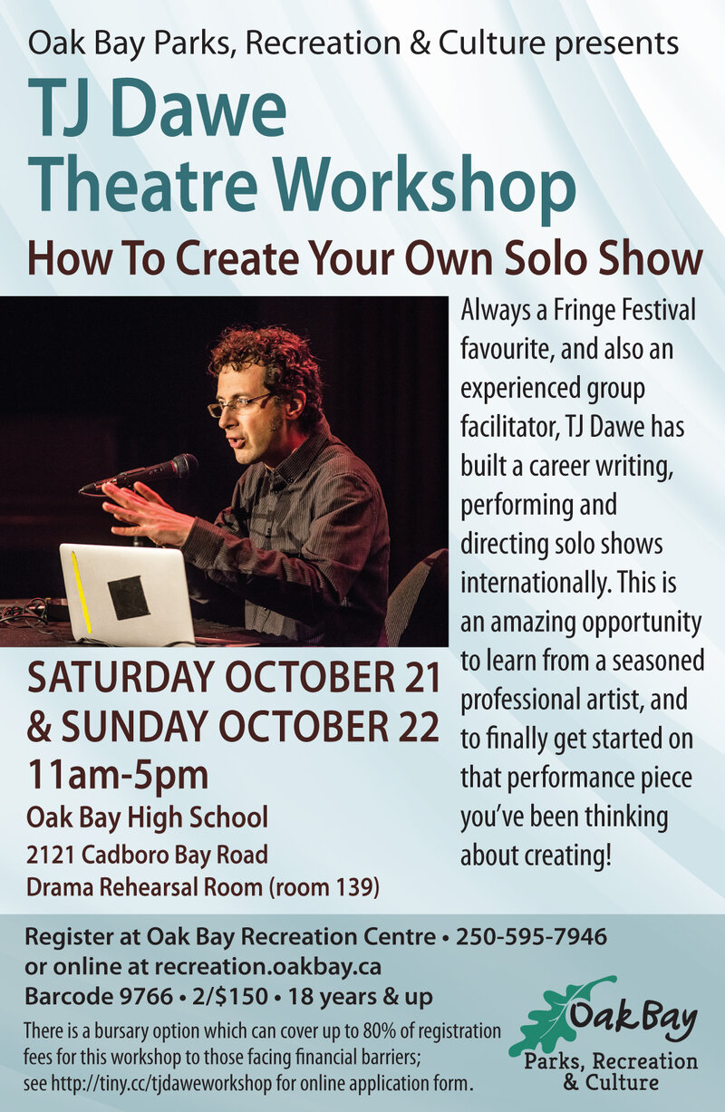 2-Day Intensive Theatre Workshop with TJ Dawe: TJ Dawe @ Oak Bay High School, drama studio (Room 139), 2121 Cadboro Bay Oct 21 2017 - May 6th @ Oak Bay High School, drama studio (Room 139), 2121 Cadboro Bay