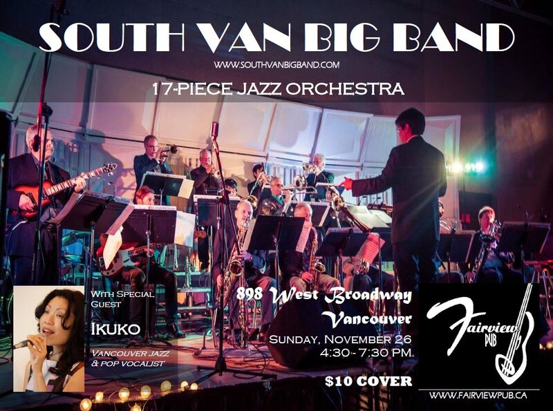 Big Band Jazz at Fairview Pub: South Van Big Band, Ikuko @ Fairview Pub Nov 26 2017 - May 8th @ Fairview Pub