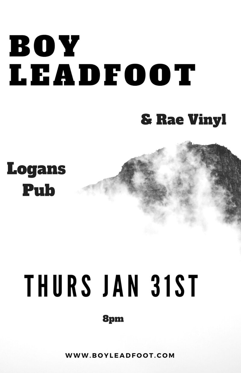 Boy Leadfoot, Rae Vinyl @ Logan's Pub Jan 31 2019 - May 5th @ Logan's Pub