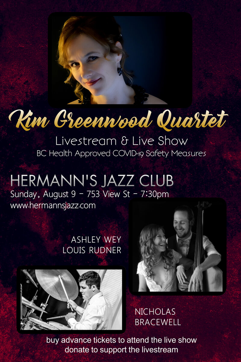 The Kim Greenwood Quartet: Kim Greenwood, Louis Rudner, Ashley Wey @ Hermann's Jazz Club Aug 9 2020 - May 6th @ Hermann's Jazz Club