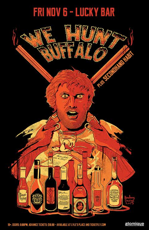 We Hunt Buffalo, Secondhand Habit @ Lucky Bar Nov 6 2015 - May 19th @ Lucky Bar