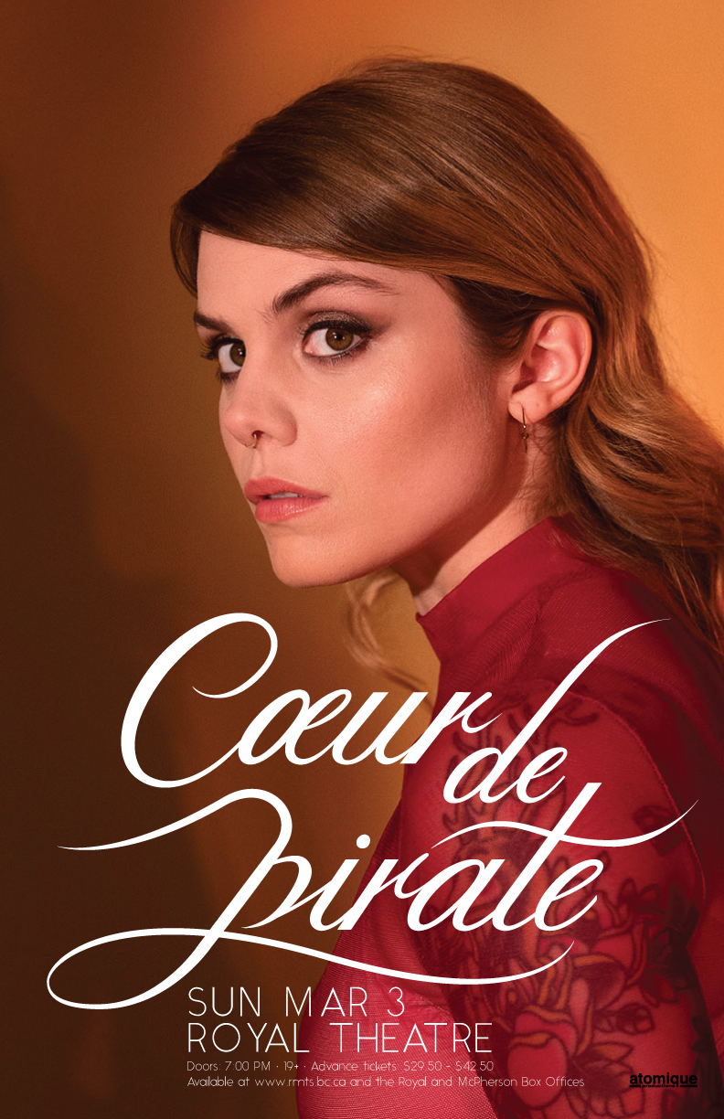 Coeur de pirate, Plus Guests @ Royal Theatre Mar 3 2019 - May 6th @ Royal Theatre