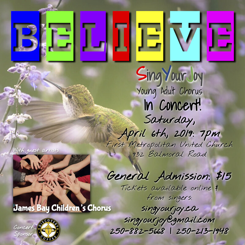 BELIEVE: SingYourJoy in Concert!: SingYourJoy Young Adult Chorus, James Bay Children's Chorus @ United Commons (First Metropolitan United Church) Apr 6 2019 - May 7th @ United Commons (First Metropolitan United Church)