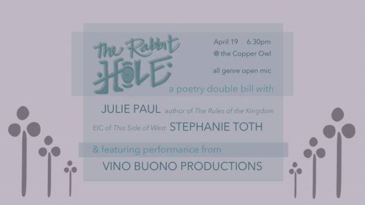 The Rabbit Hole: Julie Paul , Stephanie Toth, Vino Buono @ Copper Owl Apr 19 2017 - Jun 15th @ Copper Owl