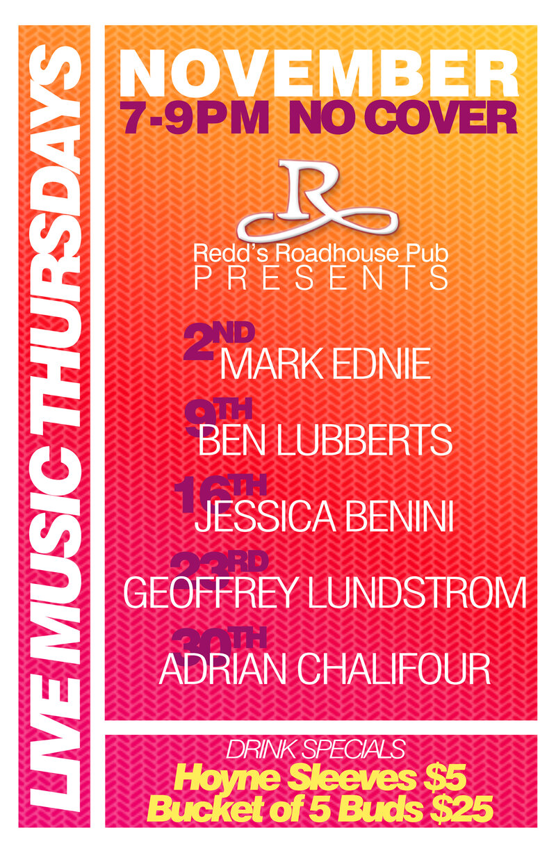 Live Music Thursdays featuring Mark Ednie: Mark Ednie, Ben Lubberts, Jessica Benini, Geoffrey Lundstrom, Adrian Chalifour @ Redd's Pub Nov 30 2017 - May 1st @ Redd's Pub