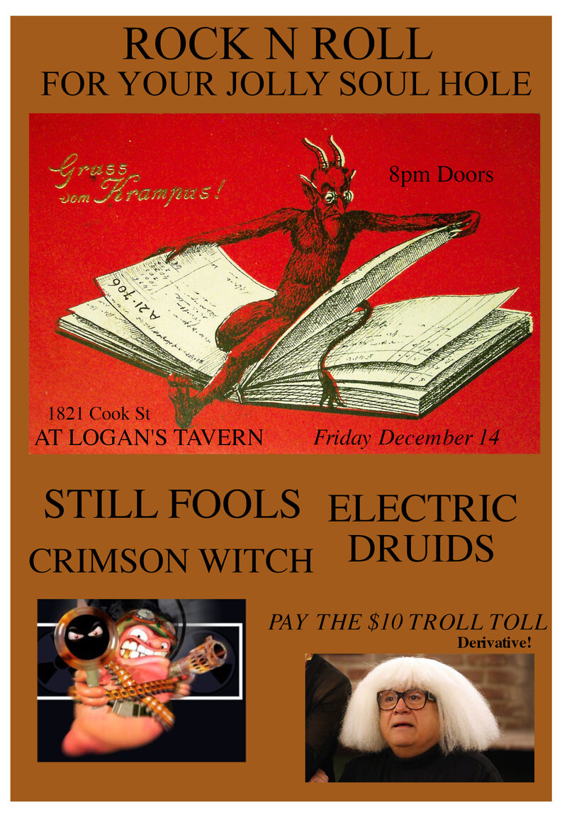 Still Fools / Crimson Witch / Electric Druids: Still Fools, Electric Druids, Crimson Witch @ Logan's Pub Dec 14 2018 - May 13th @ Logan's Pub