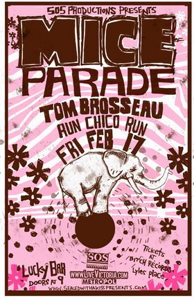 Mice Parade, Tom Brousseau, Run Chico Run @ Lucky Bar Feb 17 2006 - Apr 30th @ Lucky Bar