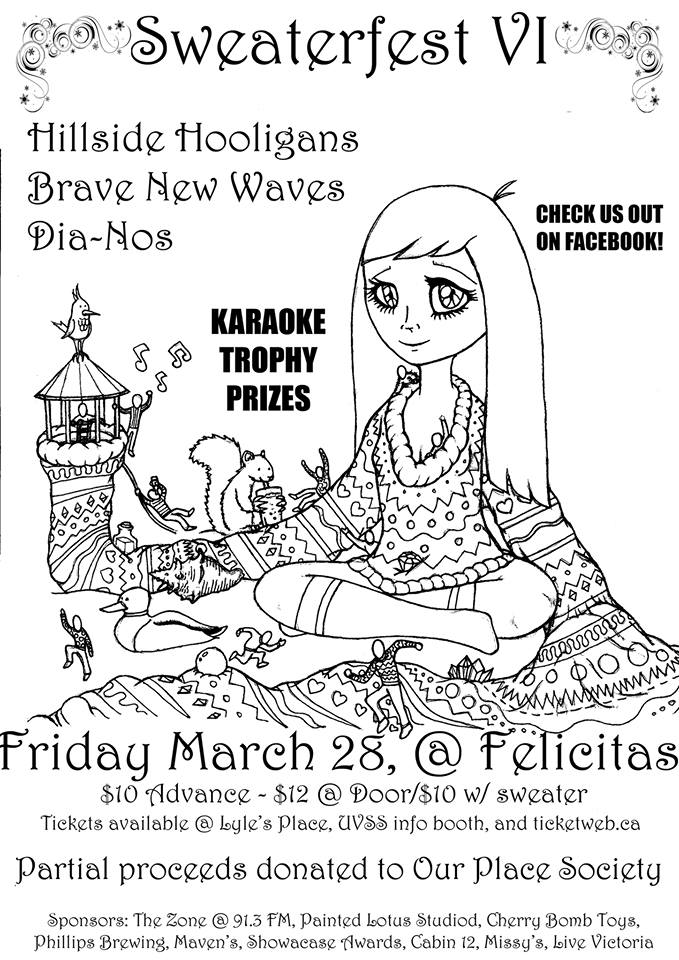 Sweaterfest VI: Hillside Hooligans, Brave New Waves, DIA-NOS, Karaoke @ Felicita's Pub Mar 28 2014 - May 10th @ Felicita's Pub
