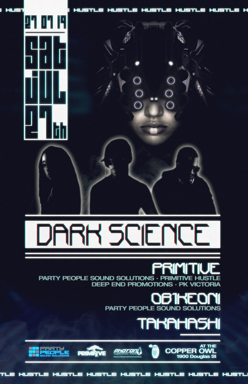 Dark Science: Primitive, OB1K, Takhashi, PHOTON @ Copper Owl Jul 27 2019 - Jun 6th @ Copper Owl