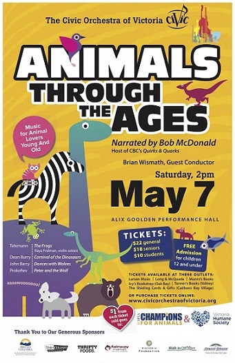 Animals Through the Ages - Narrated by Bob McDonald: The Civic Orchestra of Victoria @ Alix Goolden Performance Hall May 7 2016 - May 1st @ Alix Goolden Performance Hall