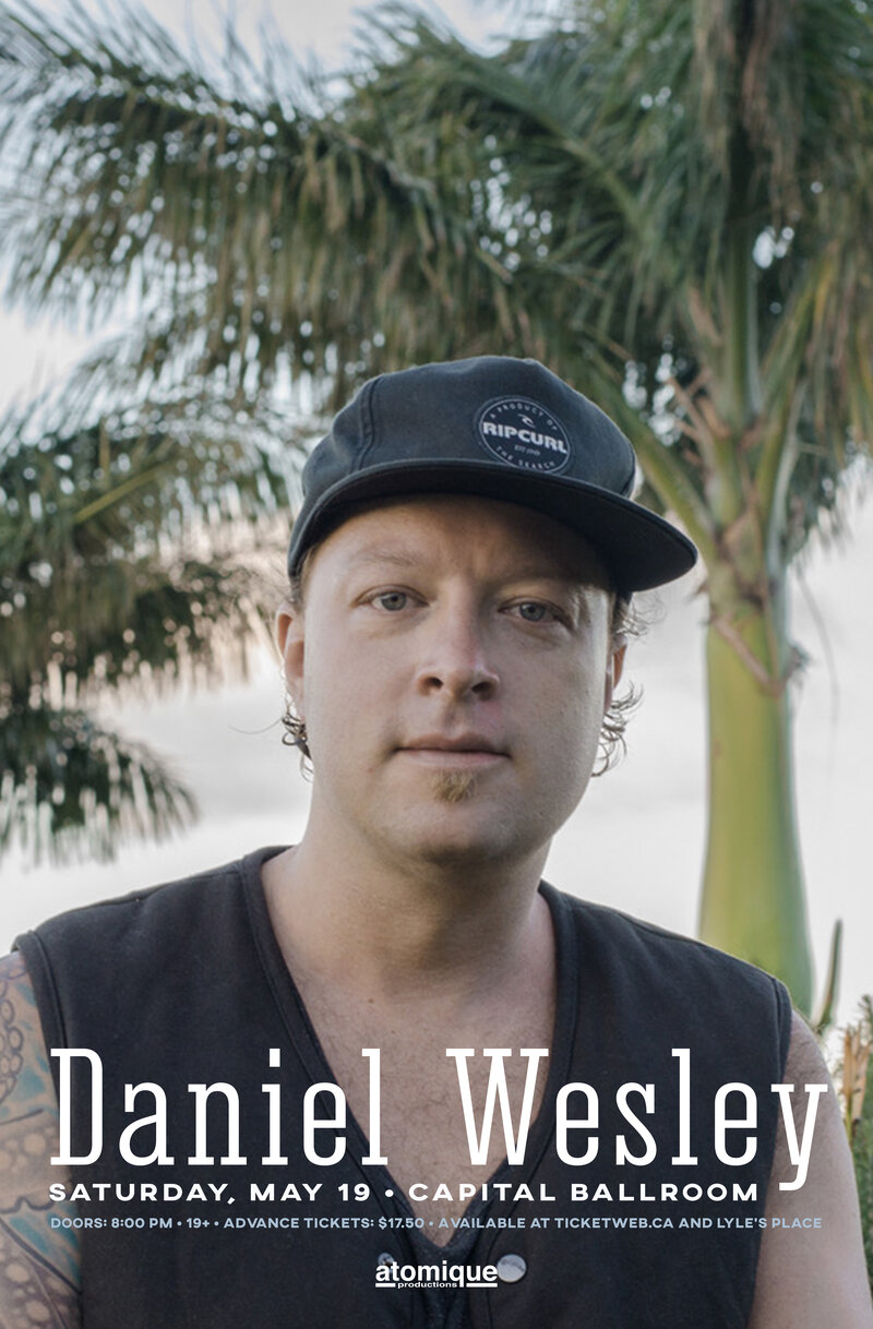 Daniel Wesley, Man Made Lake @ Capital Ballroom May 19 2018 - May 6th @ Capital Ballroom