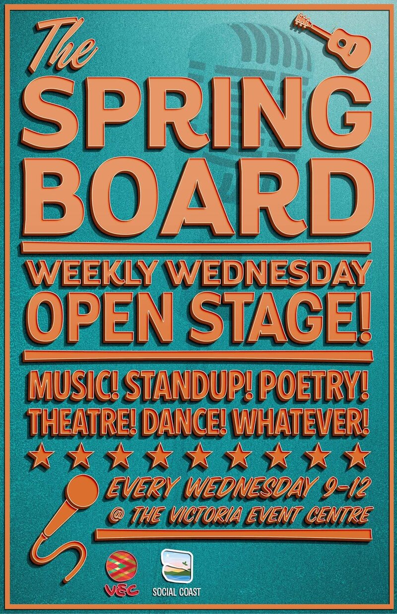 Springboard Open Stage @ Victoria Event Centre Dec 27 2017 - Jun 14th @ Victoria Event Centre