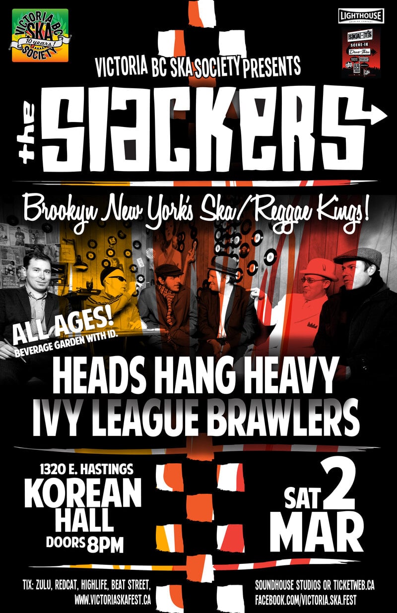 THE SLACKERS RETURN TO VANCOUVER AT KOREAN HALL (ALL AGES SHOW!): The Slackers, Heads Hang Heavy, Ivy League Brawlers @ Korean Community Centre/Hall Mar 2 2013 - May 5th @ Korean Community Centre/Hall