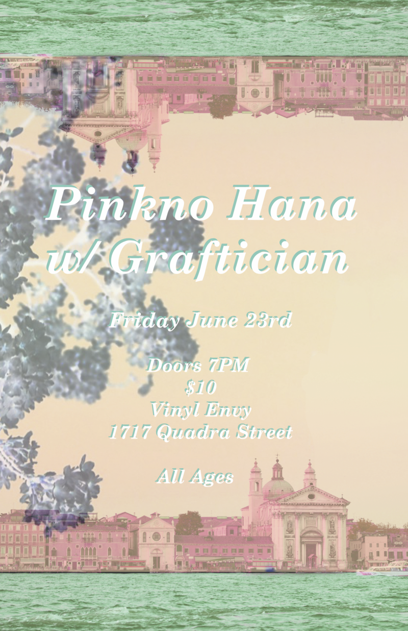 Pinkno Hana, Graftician @ Vinyl Envy Jun 23 2017 - Jun 5th @ Vinyl Envy