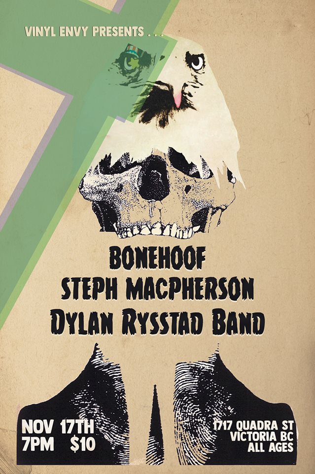 BoneHoof, Steph Macpherson, The Dylan Rysstad Band @ Vinyl Envy Nov 17 2018 - May 7th @ Vinyl Envy
