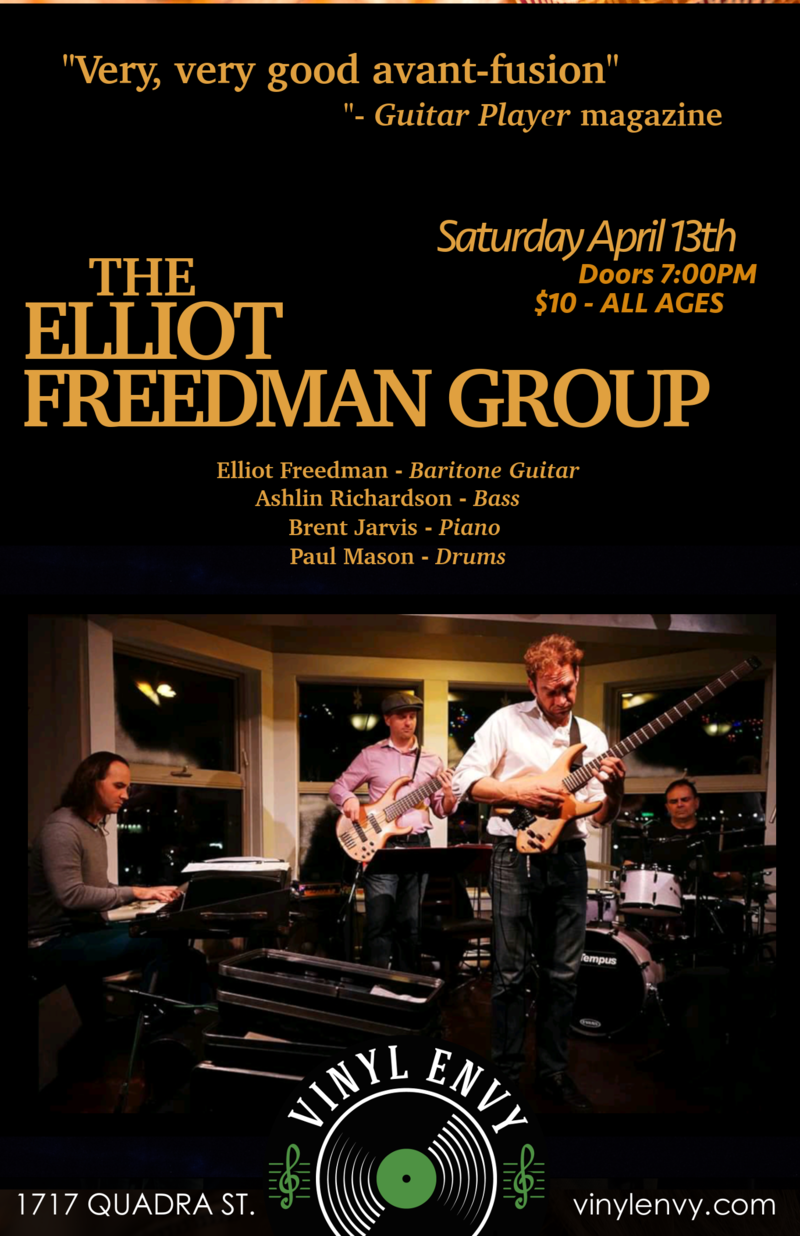 Very good Avant-Jazz Fusion: Elliot Freedman, Elliot Freedman Group @ Vinyl Envy Apr 13 2019 - May 9th @ Vinyl Envy