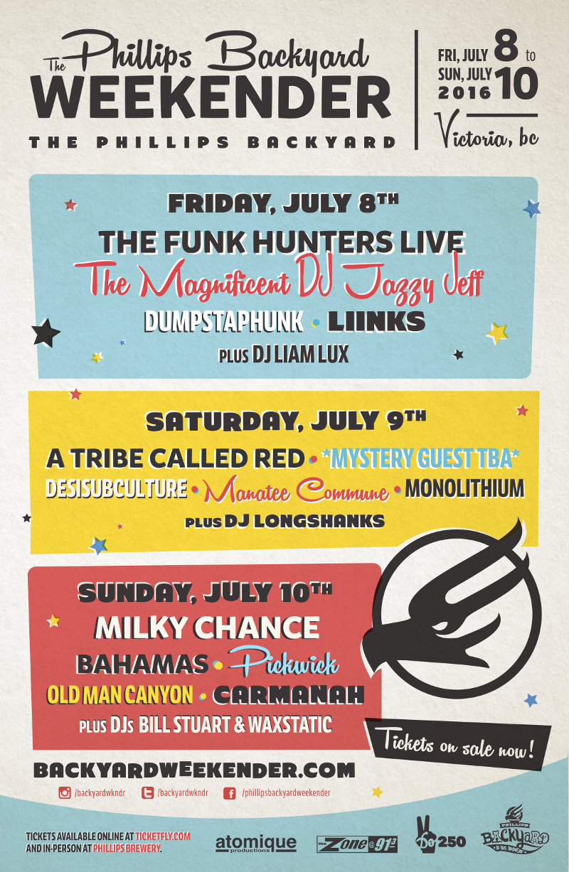 Milky Chance, Bahamas, The Funk Hunters, A Tribe Called Red, DJ Jazzy Jeff, (Ivan Neville's) Dumpstaphunk (Ivan Neville's) Dumpstaphunk (Ivan Neville's) Dumpstaphunk (Ivan Neville's) Dumpstaphunk (Ivan Neville's), Pickwick, Old Man Canyon, Desisubculture, Manatee Commune, Carmanah, Liinks, Monolithium, DJ Liam Lux, DJ Longshanks, DJ Bill Stuart, DJ Waxtastic @ The Phillips Backyard Jul 10 2016 - May 9th @ The Phillips Backyard
