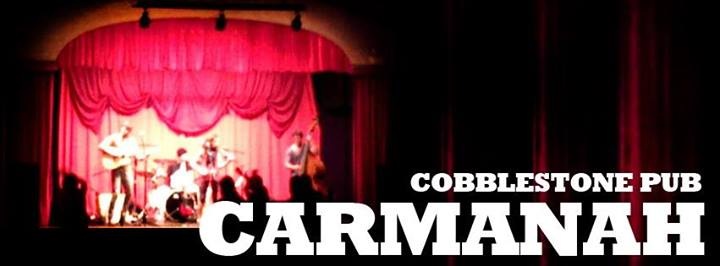 Live at Cobblestone Pub: Carmanah @ The Cobblestone Pub Nov 16 2013 - May 8th @ The Cobblestone Pub