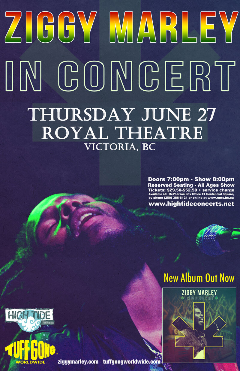 High Tide Entertainment Presents:: Ziggy Marley, Carmanah @ Royal Theatre Jun 27 2013 - Jun 4th @ Royal Theatre