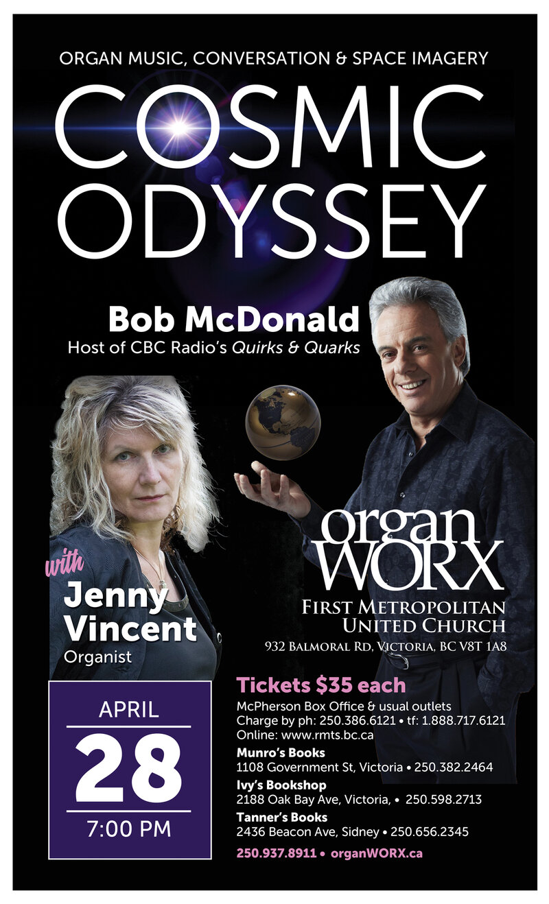 Cosmic Odyssey: Bob McDonald, CBC - Quirks and Quarks Radio Show Host, Jenny Vincent, Acclaimed Canadian organist @ United Commons (First Metropolitan United Church) Apr 28 2018 - May 9th @ United Commons (First Metropolitan United Church)