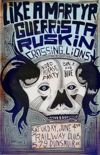 Like a Martyr Video Release party!: Like A Martyr, Guerrista, ruskin, CROSSING LIONS @ Railway Club Jun 4 2011 - Apr 30th @ Railway Club