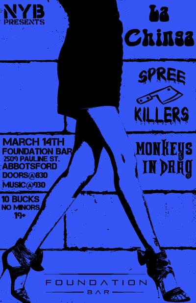 Zach's BDAY BASH: La Chinga, Spree Killers , Monkeys in Drag @ Foundation Bar Mar 14 2015 - May 7th @ Foundation Bar