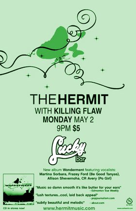 Hermit, C.R. Avery, Killing Flaw @ Lucky Bar May 2 2005 - May 7th @ Lucky Bar