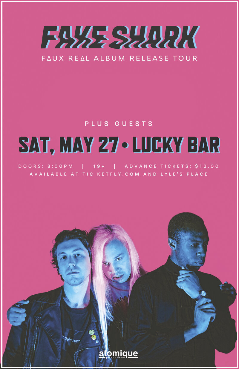 Fake Shark, Little Destroyer @ Lucky Bar May 27 2017 - May 21st @ Lucky Bar