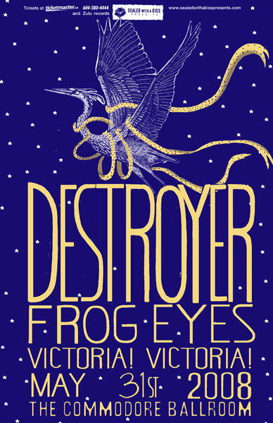 Destroyer, Frog Eyes, Victoria, Victoria! @ The Commodore Ballroom May 31 2008 - May 9th @ The Commodore Ballroom