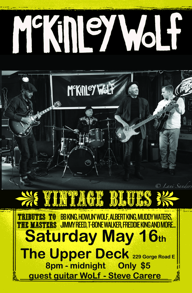 BLUES PARTY: McKinley Wolf @ Upper Deck (in the Gorge Travelodge) May 16 2015 - May 13th @ Upper Deck (in the Gorge Travelodge)