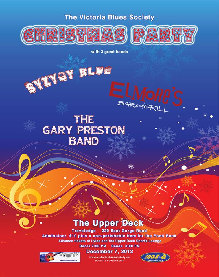 VBS Christmas Party: GARY PRESTON, ELMORE's BAR & GRILL, Syzygy Blue  @ Upper Deck (in the Gorge Travelodge) Dec 7 2013 - May 1st @ Upper Deck (in the Gorge Travelodge)