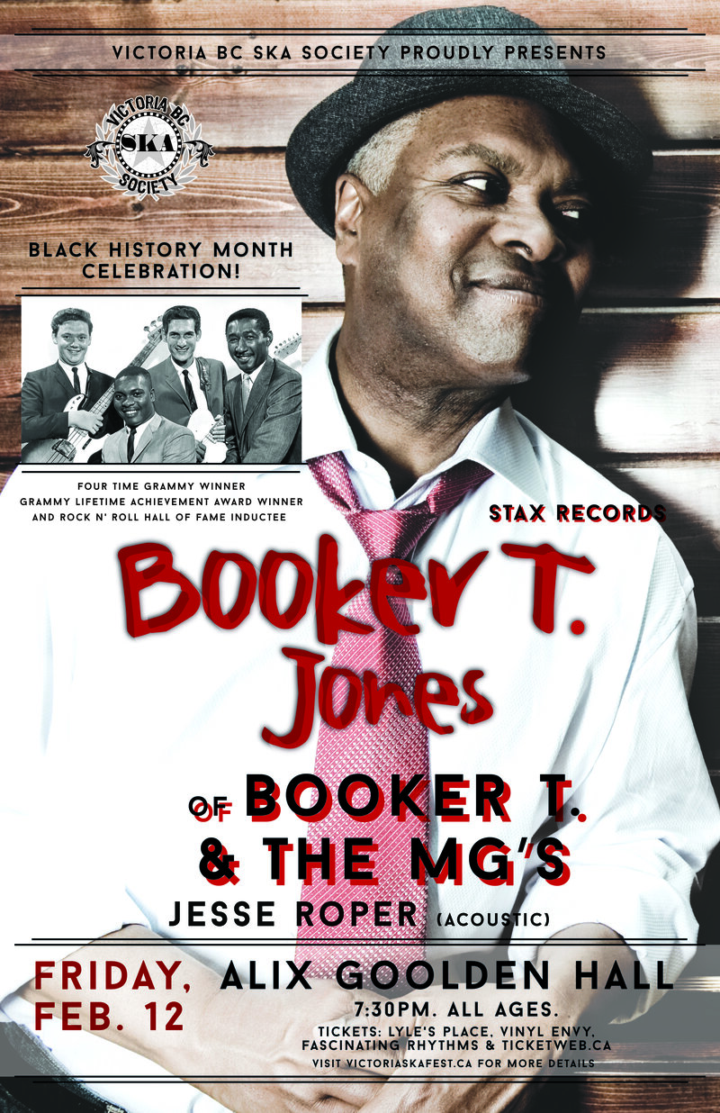 BOOKER T. JONES (of Booker T. & the M.G.'s) - Black History Month Celebration - SOLD OUT: Booker T. Jones, Jesse Roper @ Alix Goolden Performance Hall Feb 12 2016 - May 6th @ Alix Goolden Performance Hall