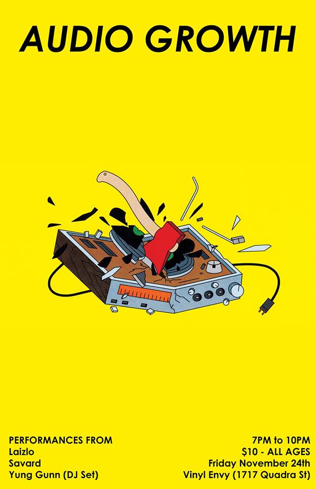 AUDIOGROWTH 16: Yung Gunn, Laizlo, Kady Savard  @ Vinyl Envy Nov 24 2017 - May 9th @ Vinyl Envy