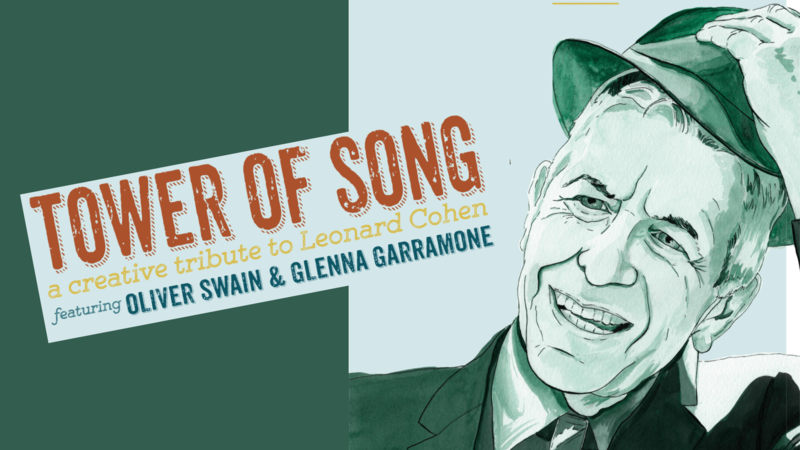 Tower of Song - A Creative Tribute to Leonard Cohen: Oliver Swain, Glenna Garramone @ Hermann's Jazz Club Nov 5 2021 - May 5th @ Hermann's Jazz Club