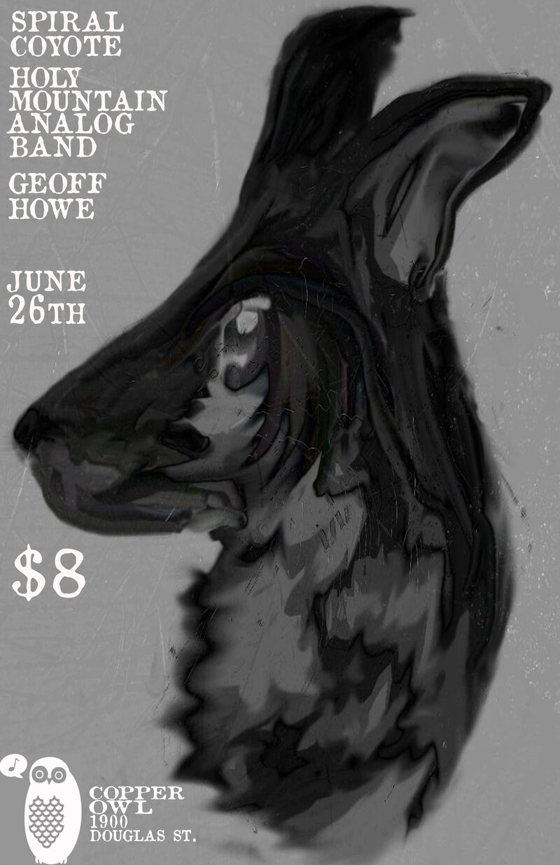 Spiral Coyote , The Holy Mountain Analog Band, Geoff Howe @ Copper Owl Jun 26 2013 - May 7th @ Copper Owl