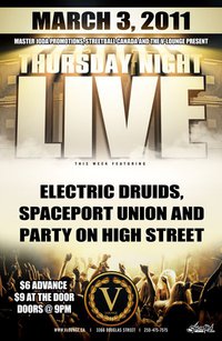 Electric Druids, Spaceport Union, The Party on High Street @ V-lounge Mar 3 2011 - Jun 5th @ V-lounge