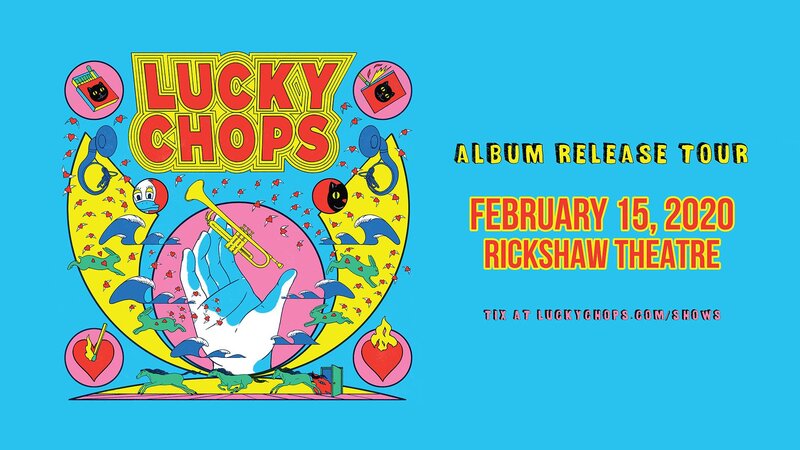 Lucky Chops, Raincity @ Rickshaw Theatre Feb 15 2020 - May 5th @ Rickshaw Theatre