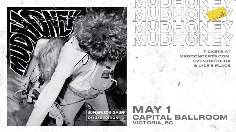 Mudhoney @ Capital Ballroom May 1 2020 - May 8th @ Capital Ballroom