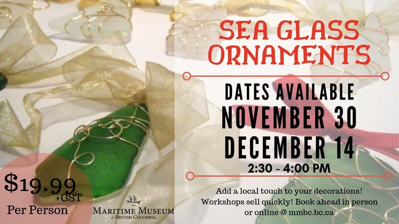 Sea Glass Ornemant Workshop @ Maritime Museum of BC Dec 14 2019 - May 1st @ Maritime Museum of BC