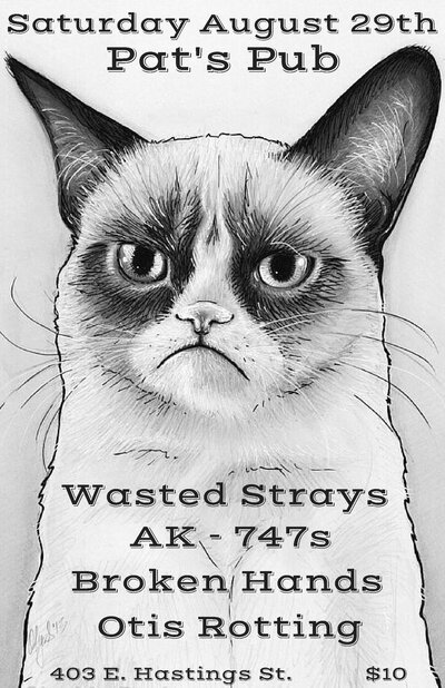 Wasted Strays, AK-747s, The Broken Hands, Otis Rotting @ Pat's Pub Aug 29 2015 - May 1st @ Pat's Pub