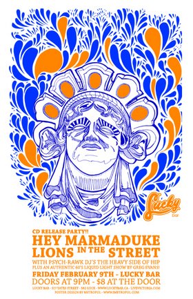CD RELEASE PARTY!!!: Hey Marmaduke, Lions In The Street, The Heavy Side of Hip DJs @ Lucky Bar Feb 9 2007 - May 16th @ Lucky Bar